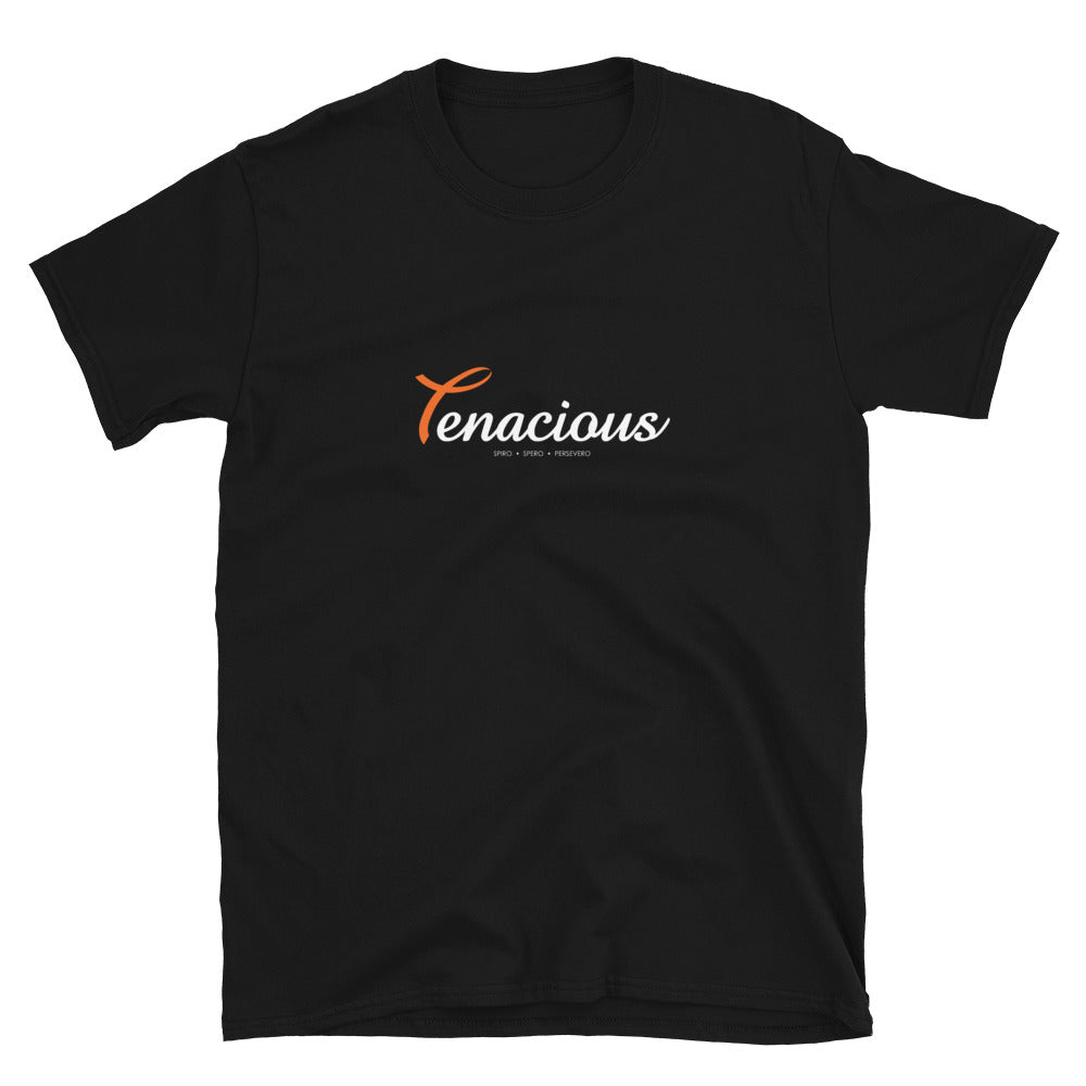 Tenacious Short-Sleeve Unisex T-Shirt